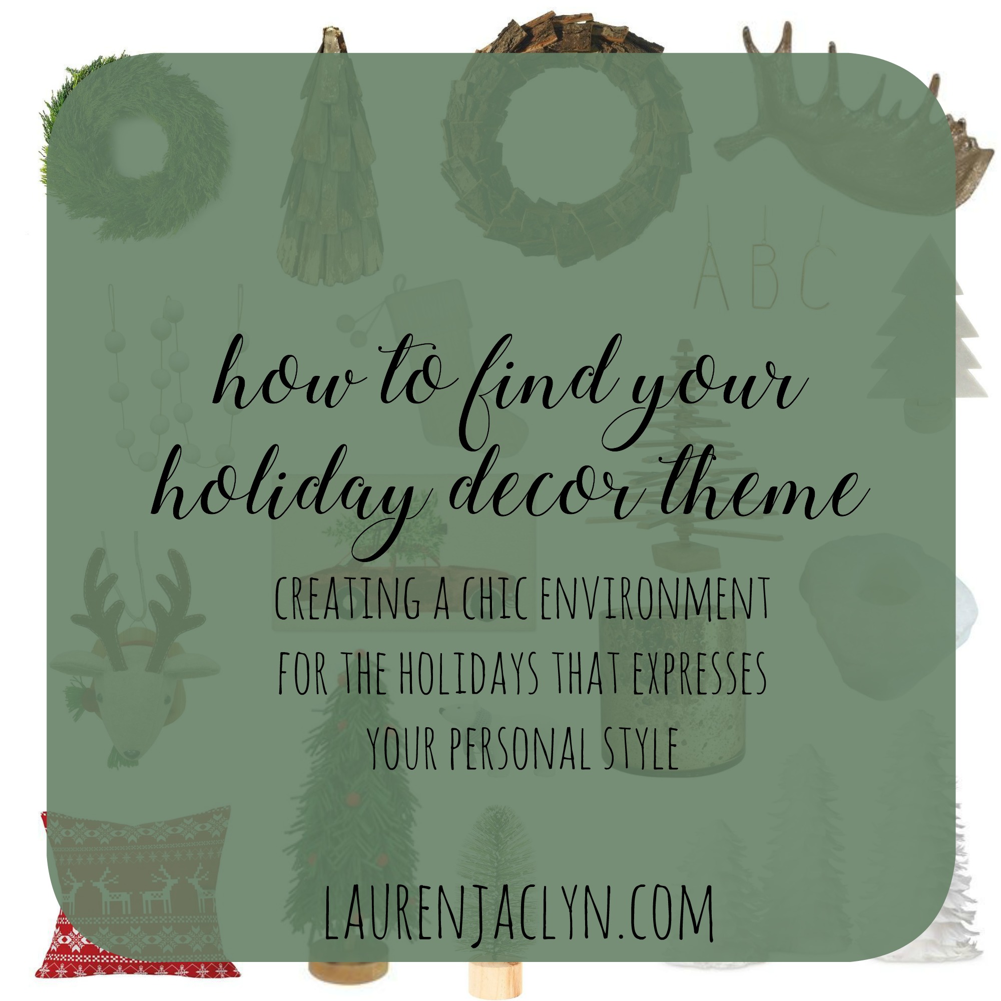 How to Find Your Holiday Decor Theme