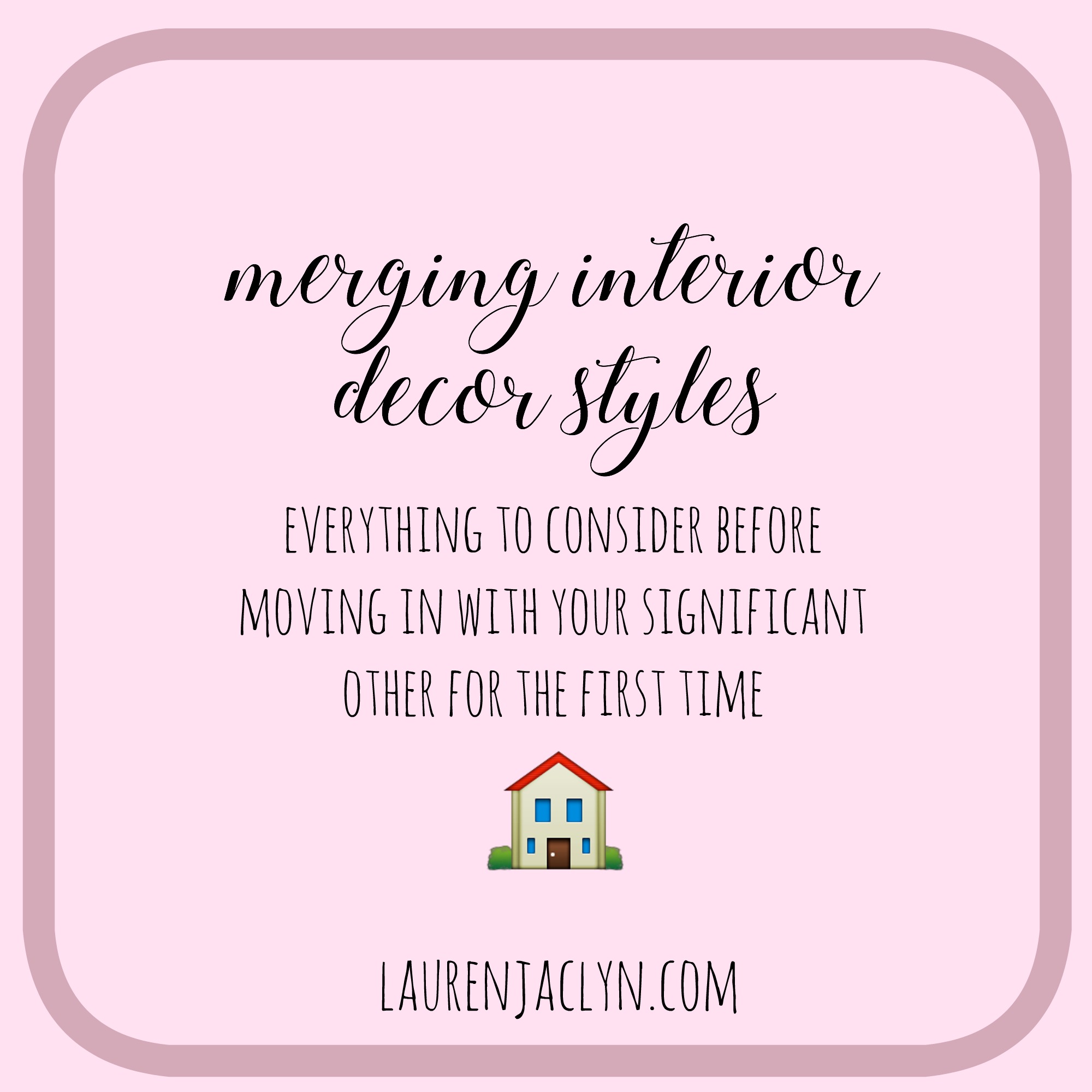 Merging Interior Decor Styles - LaurenJaclyn.com