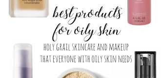 Best Products for Oily Skin