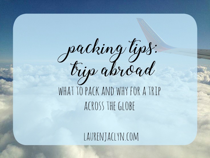 Packing Tips: Trip Abroad