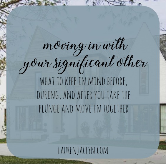 Moving in Together - LaurenJaclyn.com