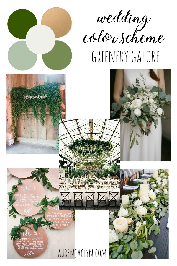 Wedding Color Scheme: Greenery Galore - LaurenJaclyn.com