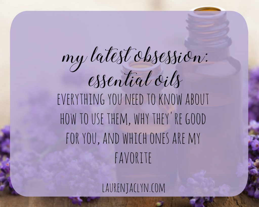 Latest Obsession: Essential Oils