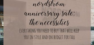 Nordstrom Anniversary Sale Necessities